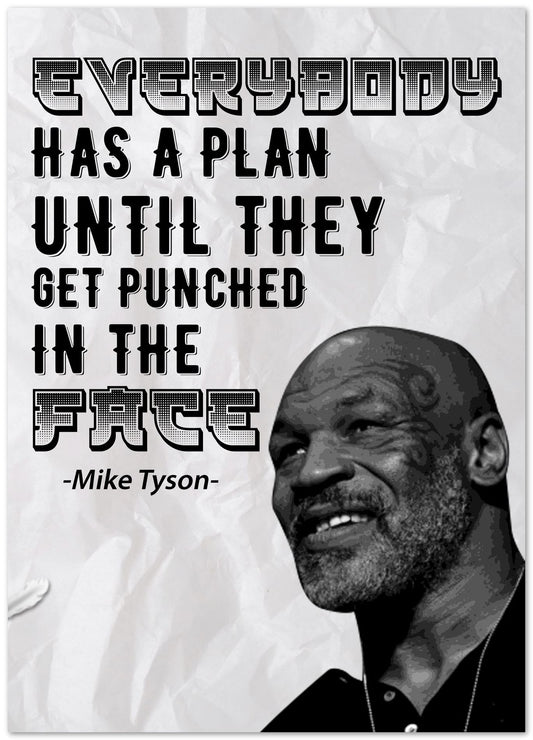 Punched In The Face - Mike Tyson Quote - @ColorizeStudio