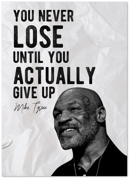 Actually Give Up - Mike Tyson Quote - @ColorizeStudio