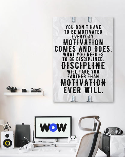 Motivation Comes And Goes - @ColorizeStudio