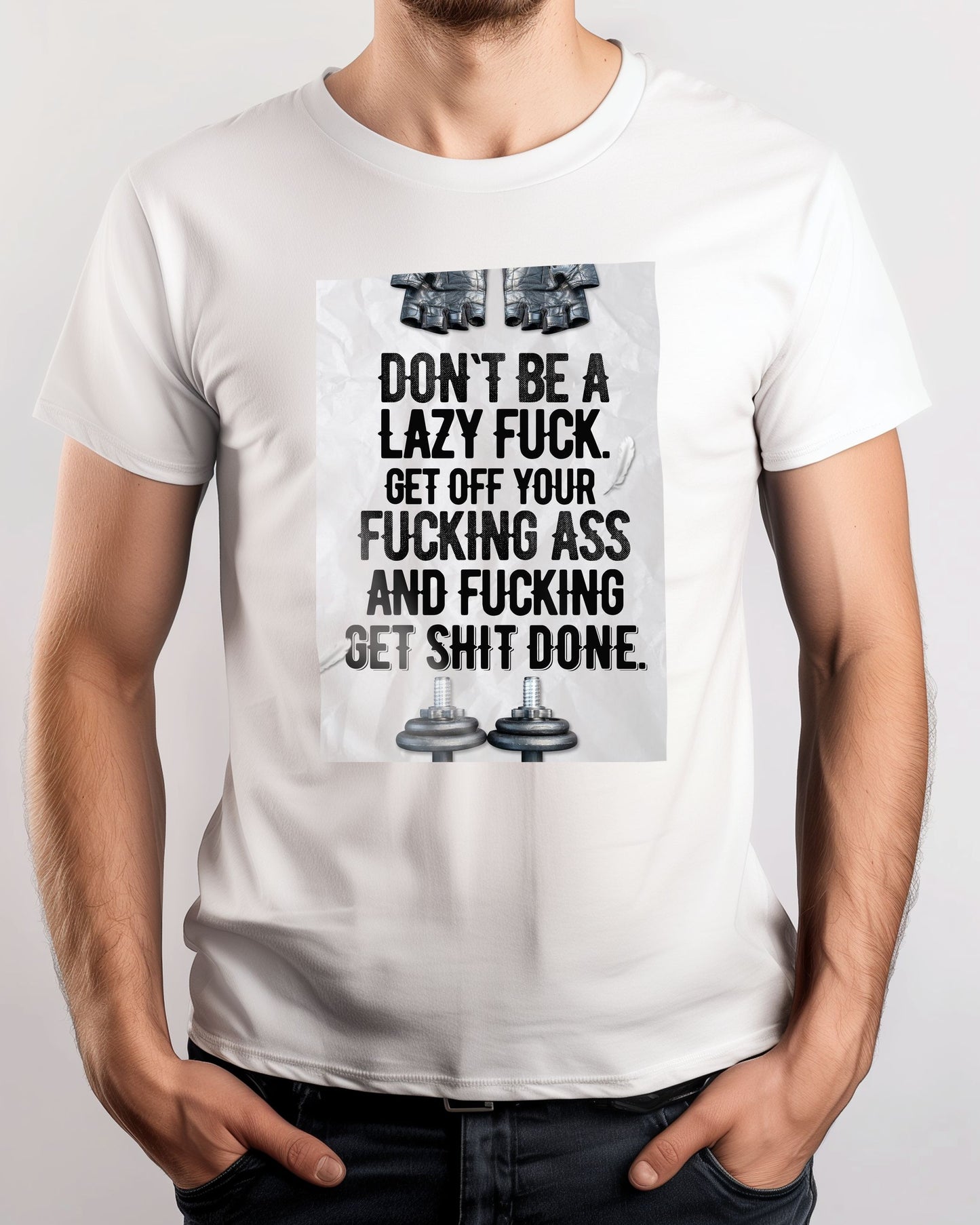 Don't Be A Lazy Fuck - @ColorizeStudio