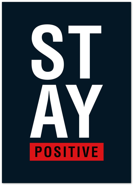 Quote: Stay Positive - @HidayahCreative