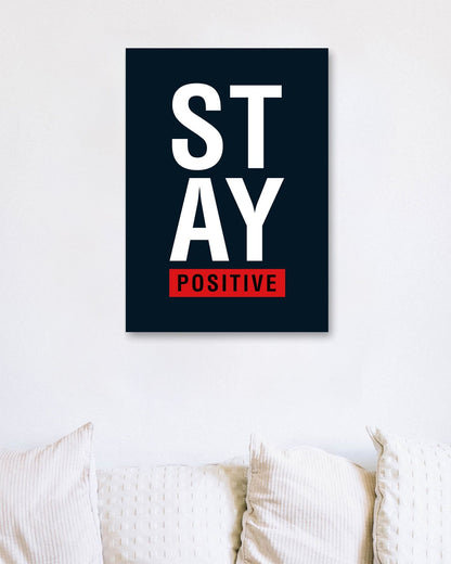 Quote: Stay Positive - @HidayahCreative