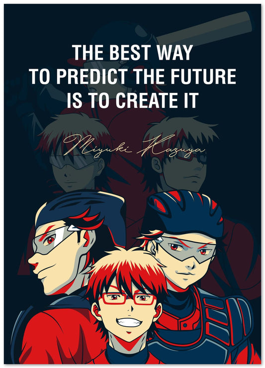 Miyuki Kazuya Quotes - Create The Future - @HidayahCreative