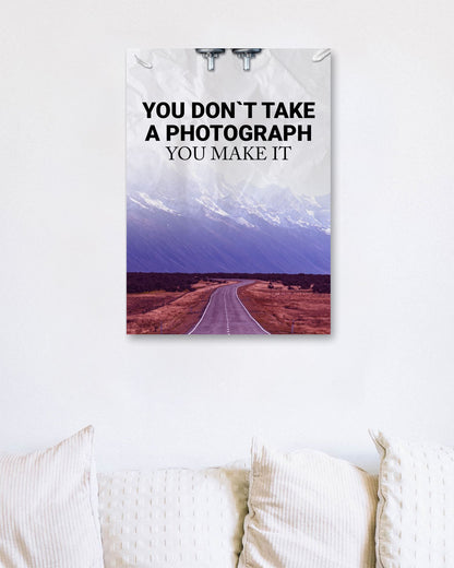 You Don`t Take A Photograph You Make It - @ColorizeStudio