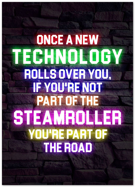 Once A New Technology Rolls Over You - @ColorizeStudio