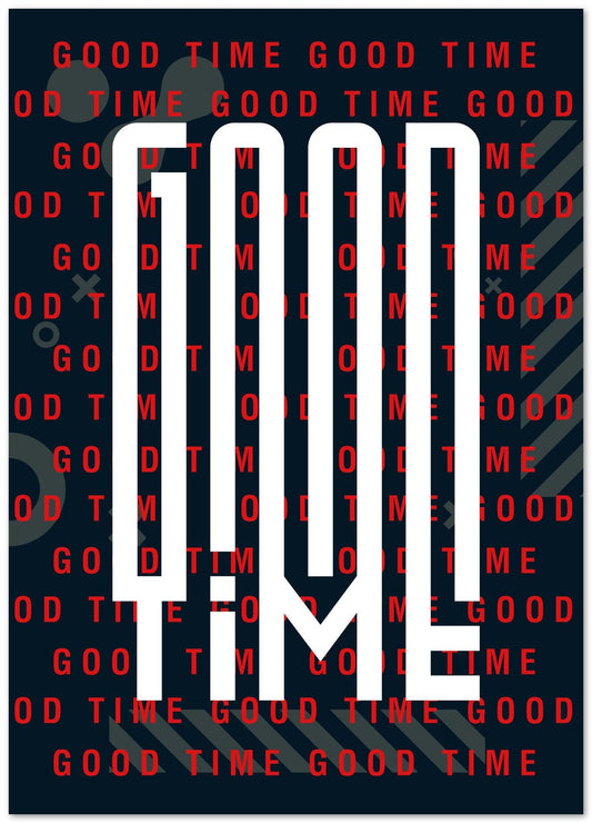 Typography of Good Time - @HidayahCreative