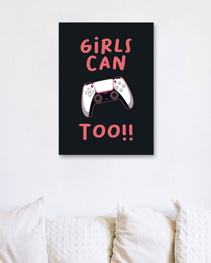 Girls Can Game To - @nueman