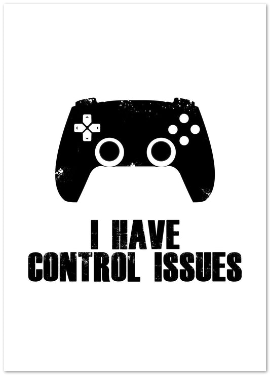 I have Control Issues - @nueman
