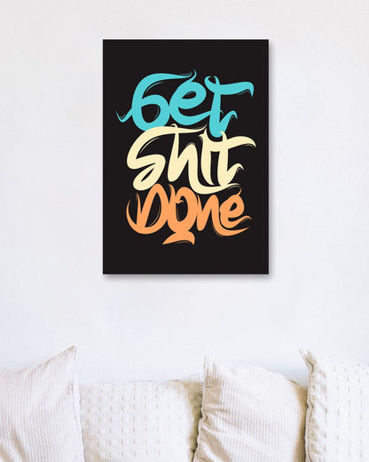 Get Shit Done - @Distrowlinc