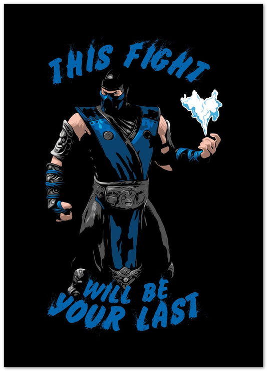 This fight will be your last - @PowerUpPrints