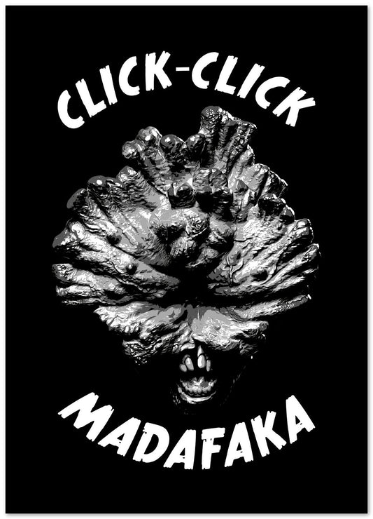 Clicker Madafaka - @PowerUpPrints