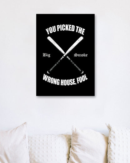 You picked the wrong house - @PowerUpPrints