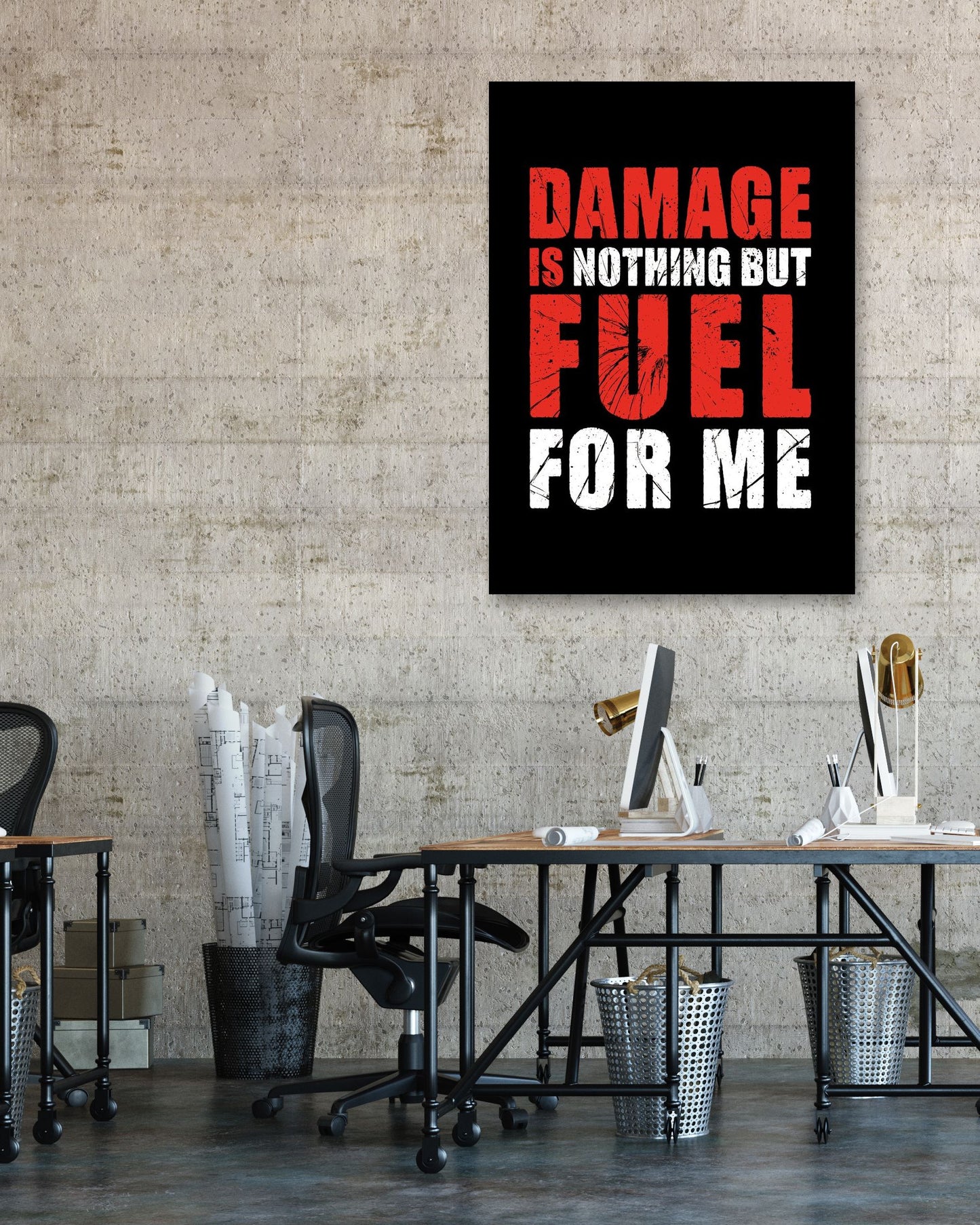 Damage is nothing but Fuel for me - @PowerUpPrints