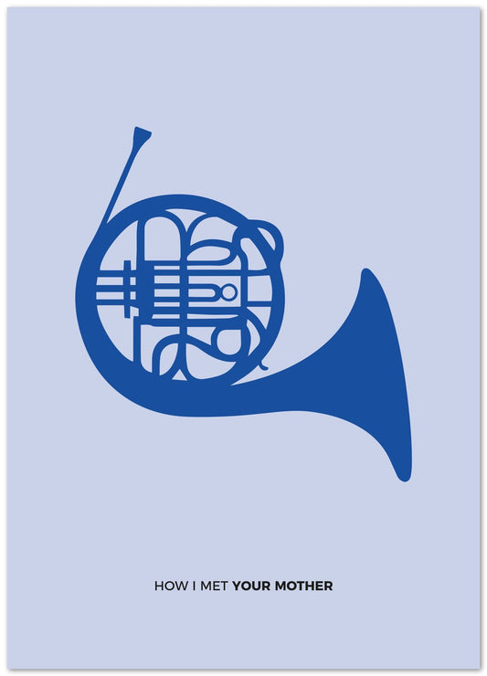 How i met your blue french horn - @donluisjimenez