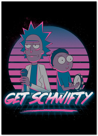 Get Schwifty - @ddjvigo