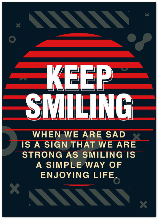 Quotes: Keep Smiling - @HidayahCreative
