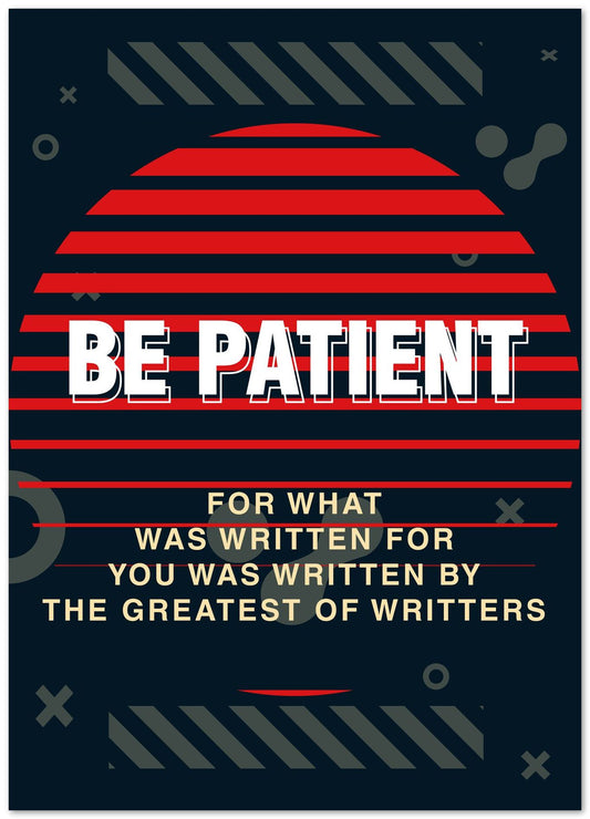Quotes: Be Patient - @HidayahCreative