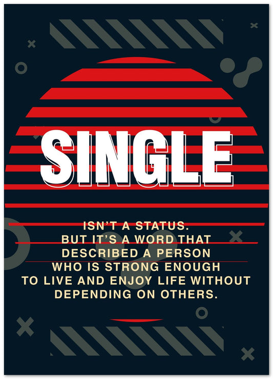 Quotes: Single isn't A Status - @HidayahCreative