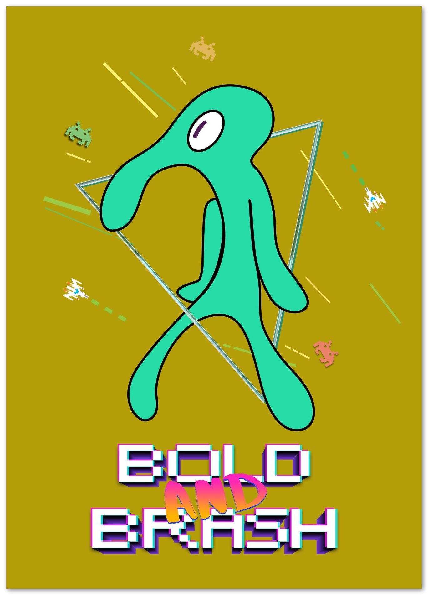 Bold and Brash - @Arthur