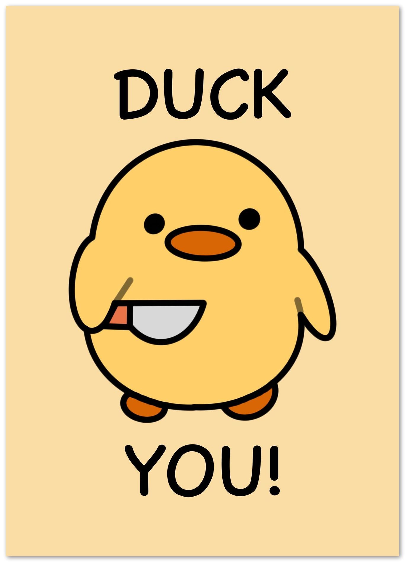 Duck You - @nueman