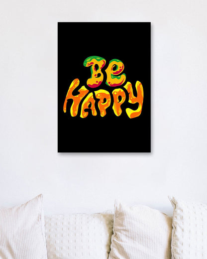 be happy quotes - @msheltyan