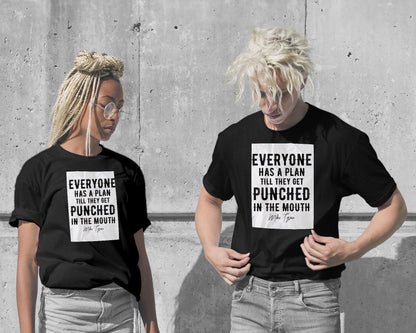 T-Shirt-Everyone Has A Plan Mike Tyson Quote - @ColorizeStudio-wow.fan