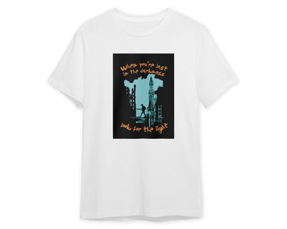 When you're lost in the Darkness look for the Light - @PowerUpPrints